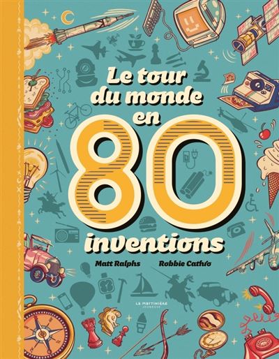 le tour du monde en 80 inventions 